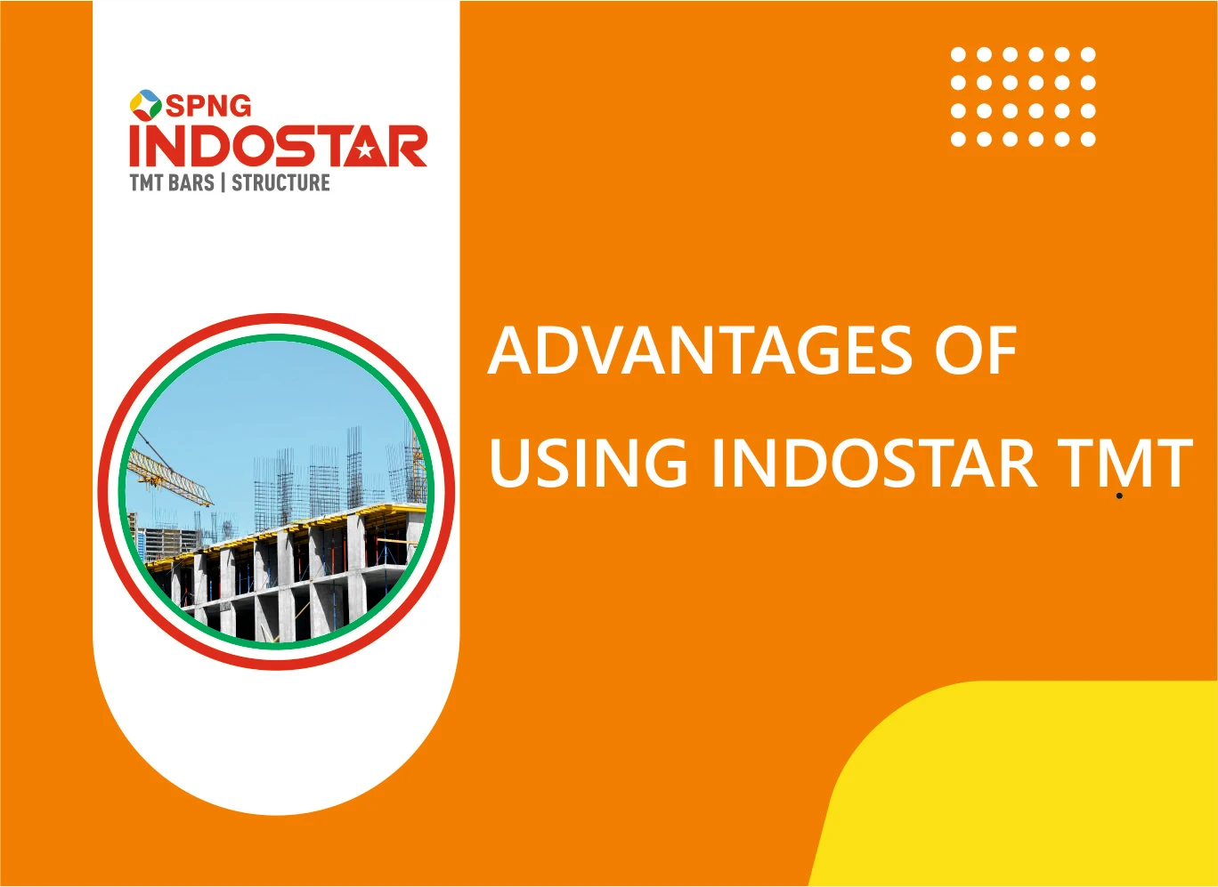 Key Advantages of Using Indostar TMT in Construction