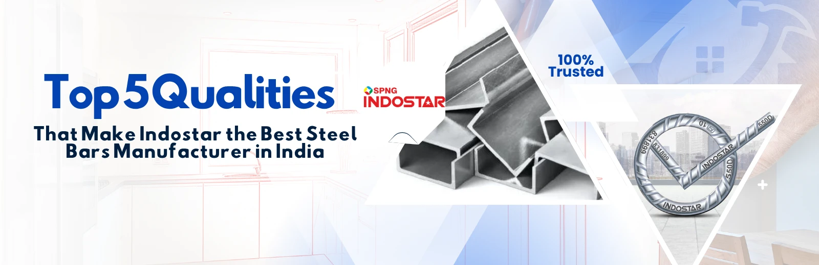 Top 5 Qualities That Make Indostar the Best Steel Bars Manufacturer in India